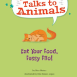Review of Ethan Talks to Animals: Eat Your Food Fussy Filo, by Nico Waters